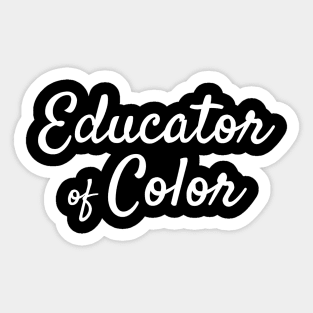 Educator of Color Proud Teacher Diversity Sticker